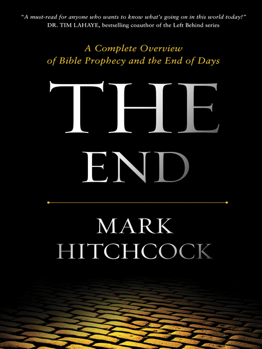 Title details for The End by Mark Hitchcock - Available